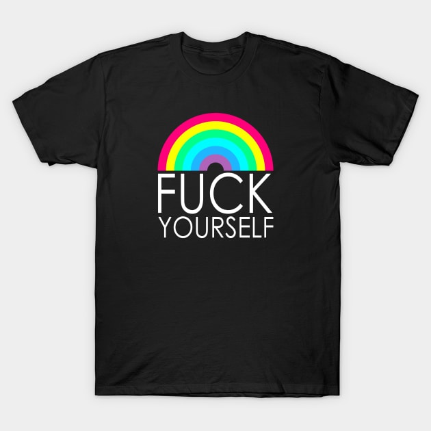 Fck Yourself T-Shirt by GAz